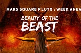 Mercury Square Pluto : Weekly Astrology Horoscope 10–16 Jun