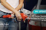 Understanding Your Tax Deduction After the IRS Boosts Mileage Rates