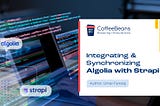 Integrating and Synchronizing Algolia with Strapi (v4)