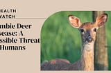 Zombie-Deer-Disease