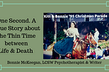 One Second: A True Story about the Thin Time between Life and Death