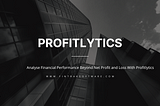 Why financial organizations need to analyze performance beyond net profit and loss