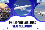 Philippine Airlines Seat Selection