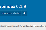 bootstrapindex, a Python Package with Walk Forward Analysis and Block Bootstrapping capability