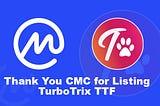 TurboTrix Finance Now on CMC