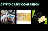 The Future of Payments: A Head-to-Head Review of Crypto Cards