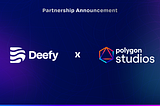 DeefyPartners #1 — Deefy Announces Strategic Partnership with Polygon Studios