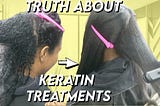 The Truth About Keratin Treatments