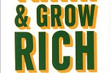 “Think and Grow Rich” — Overrated?