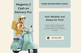 Managing Magento 2 Cash on Delivery Pro Extension Simplify COD Payments