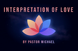 Interpretation of Love