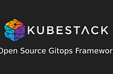 KubeStack — A Must Use