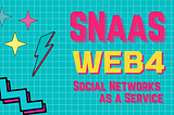 Forget SaaS — The Future is SNaaS! How Linkspreed is Transforming Social Networks in the Web4 Era