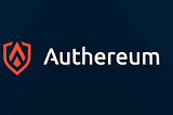 Authereum: Improving Authentication on Ethereum