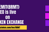 BREMIT (BRMT) IEO is live on LATOKEN Exchange.