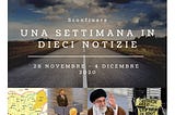 28 novembre — 4 dicembre — Una settimana in dieci notizie