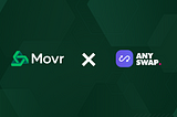 Movr Partners with Anyswap!