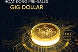Hoạt động Pre-sales 500K GIG Dollar/ Pre-sales Event 500K GIG Dollar