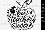 Best teacher ever svg, Apple teacher svg, Teacher appreciation gift svg, Teacher Shirt Svg, School svg, Cut files Cricut Silhouette SVG PNG
