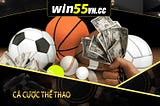 Win55 | Cá Cược Thể Thao Tại Uy Tín Uy Tín #1 Việt Nam