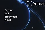Crypto and Blockchain News | Adrealm