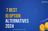 7 Best IQ Option Alternatives 2024