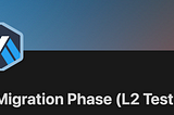 Arbitrum L2 Migration Phase(testnet)