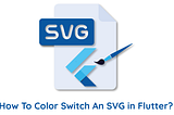 Depiction of The SVG Color Switching.