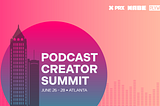 PRX Announces Podcast Creator Summit in Atlanta from June 26–28