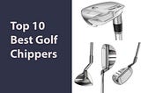 best golf chippers