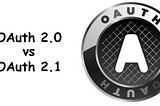 OAuth 2.0 vs OAuth 2.1