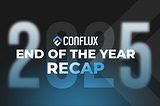 Conflux Community EOY Recap and Highlights -2025