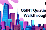 OSINT Quiztime Walkthrough • I