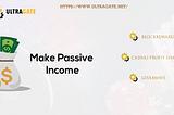 Ultragate Project — Unlocking Passive Income Stream for Crypto and Blockchain Enthusiasts