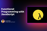 Essential Concepts in Functional Programming with JavaScript