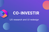Co-investir, redesign of a website — UX case study