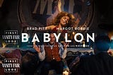 “Babylon” — Will it be good?