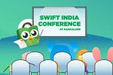 Swift India Conference 2019 — Onset of a Journey