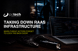 Taking Down RaaS Infrastructure: The Recurring Mistakes That Catch Threat Actors