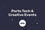 October Porto Tech & Creative Events