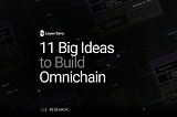 11 Big Ideas to Build Omnichain
