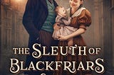 The Sleuth of Blackfriar Lane