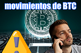 Razones de los movimientos de BTC