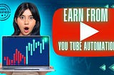 How much can you earn from YouTube automation?