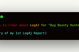 Facts to clear about Log4J for “Bug Bounty Hunters”
