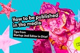 How to be published in the media