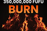 FUFU Token Burn Schedule