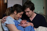 ‘The Good Doctor’ and Its Refreshing Take on Childbirth