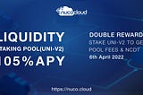 nuco.cloud UNI-V2 Liquidity Staking Guide — 2022