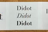 Didot: Characteristics, Personality, Rhythm & Flow